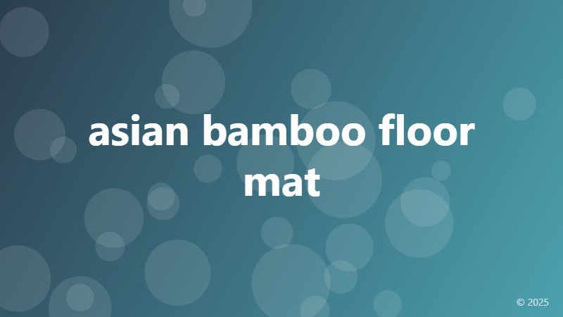 asian bamboo floor mat