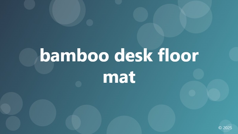 bamboo desk floor mat
