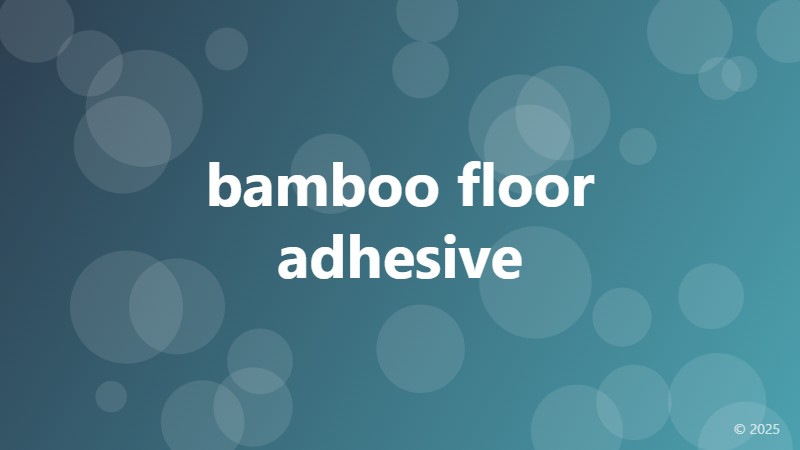 bamboo floor adhesive