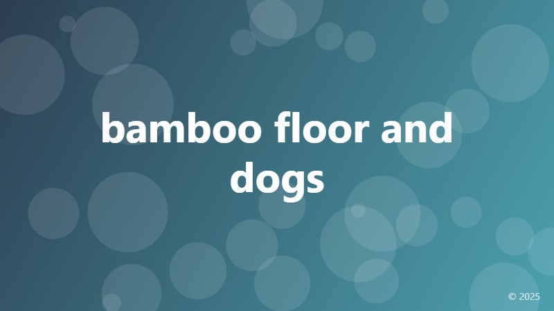 bamboo floor and dogs