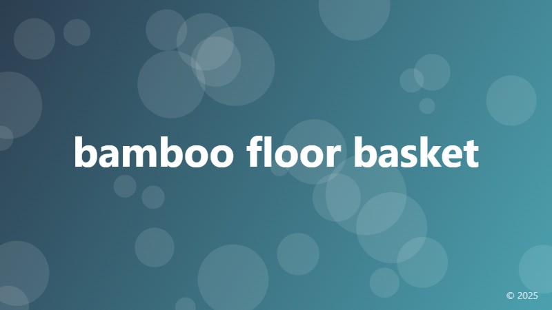 bamboo floor basket