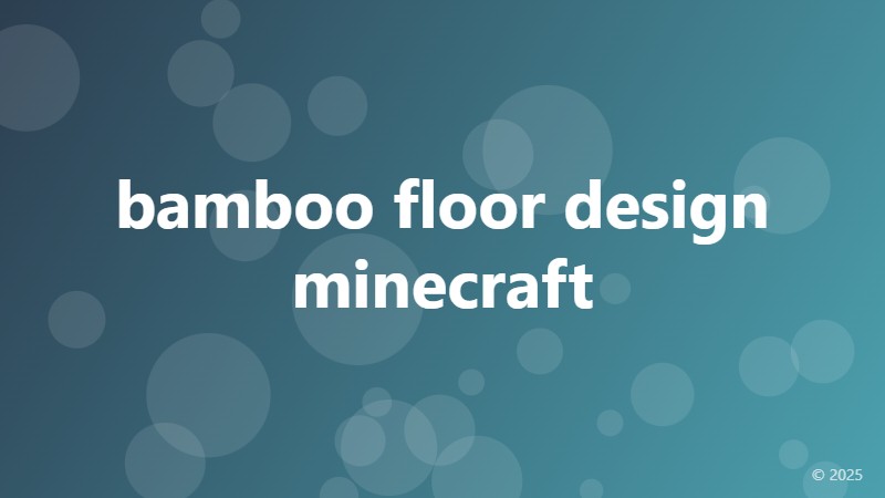 bamboo floor design minecraft