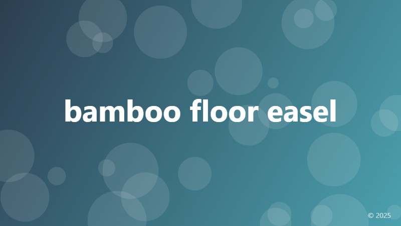 bamboo floor easel
