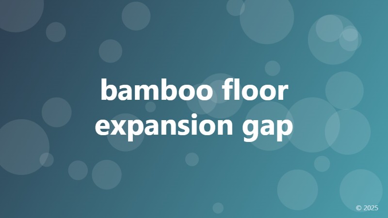 bamboo floor expansion gap