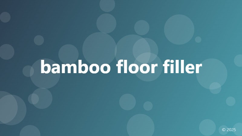 bamboo floor filler