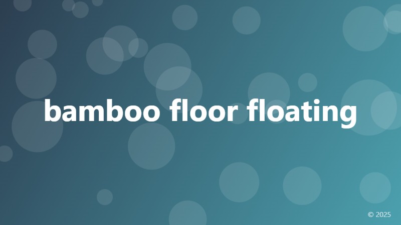 bamboo floor floating