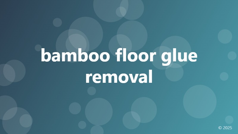 bamboo floor glue removal