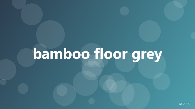bamboo floor grey