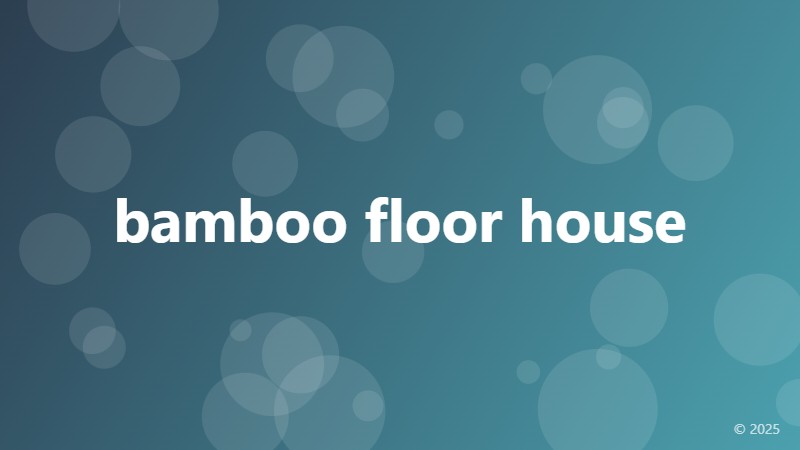 bamboo floor house
