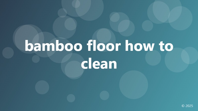 bamboo floor how to clean