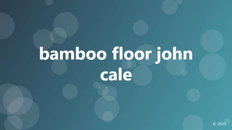 bamboo floor john cale