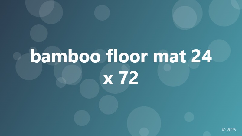 bamboo floor mat 24 x 72