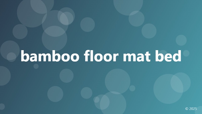 bamboo floor mat bed