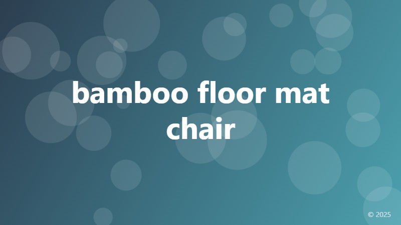 bamboo floor mat chair
