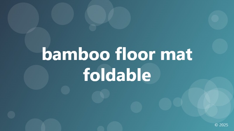 bamboo floor mat foldable