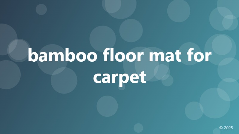 bamboo floor mat for carpet