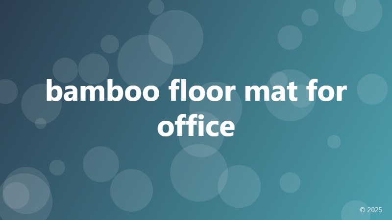 bamboo floor mat for office