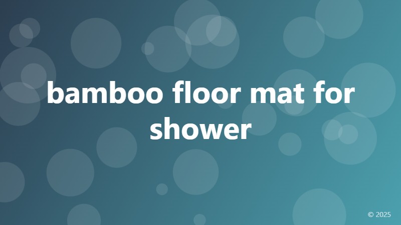 bamboo floor mat for shower