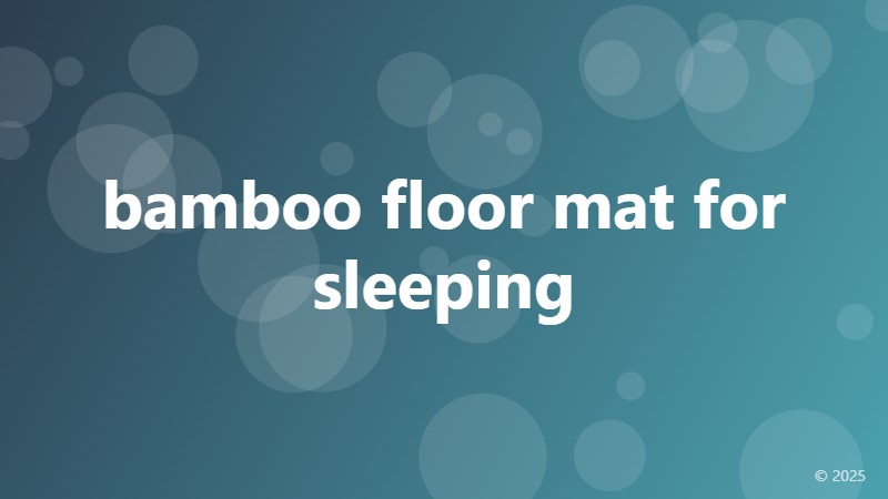 bamboo floor mat for sleeping