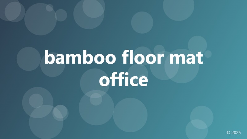bamboo floor mat office