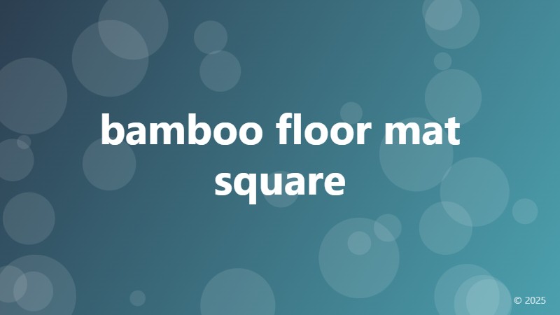 bamboo floor mat square