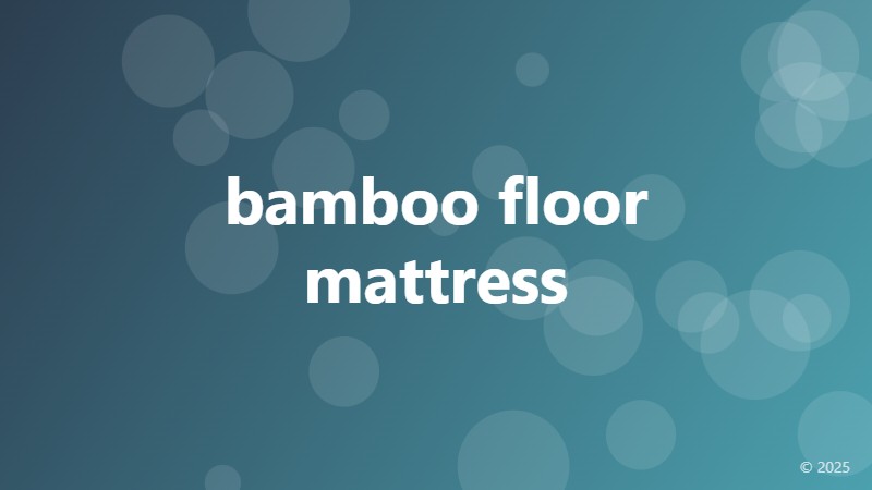 bamboo floor mattress