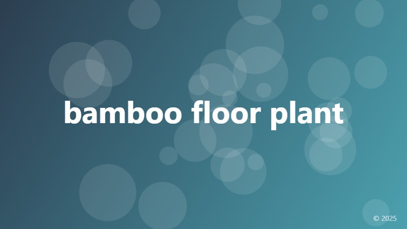 bamboo floor plant