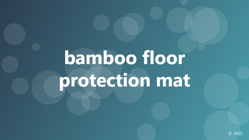 bamboo floor protection mat