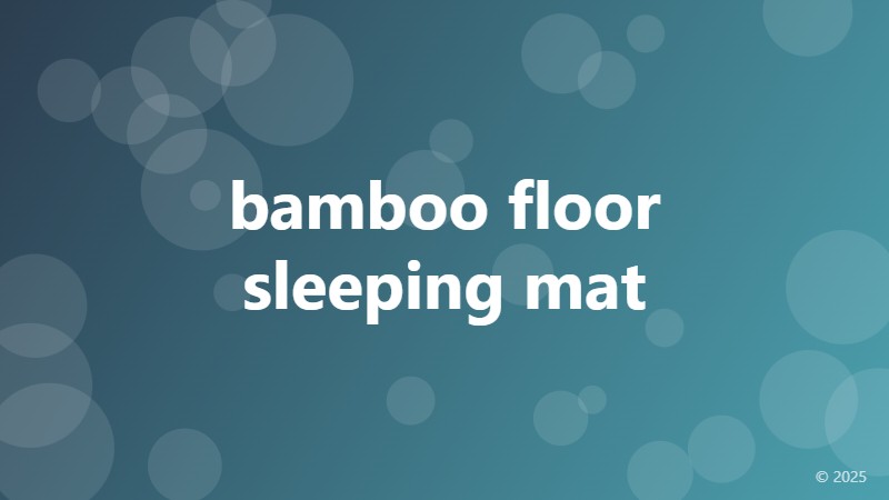 bamboo floor sleeping mat