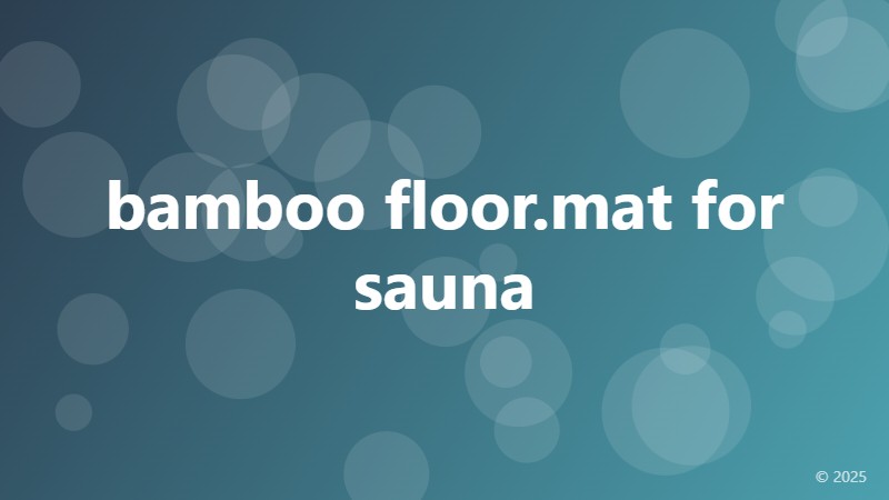 bamboo floor.mat for sauna