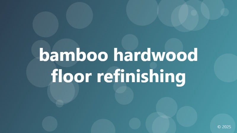 bamboo hardwood floor refinishing