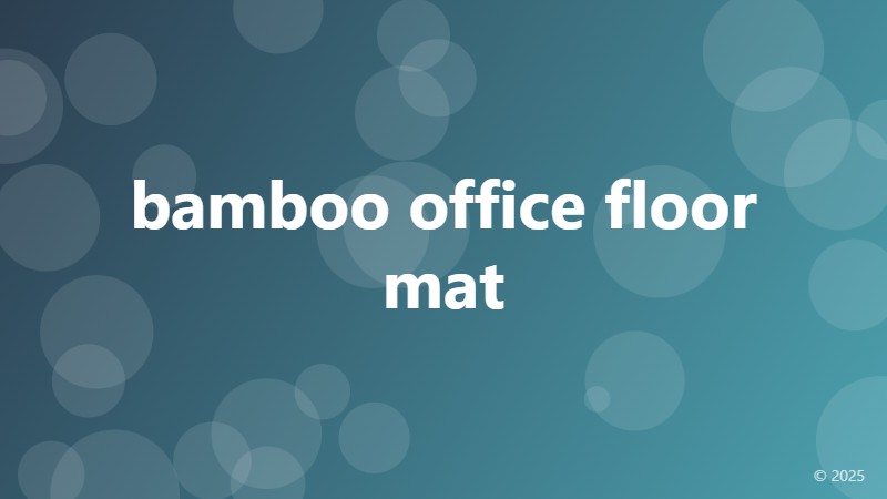 bamboo office floor mat