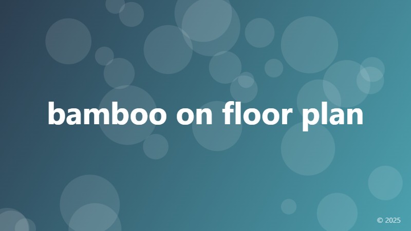 bamboo on floor plan