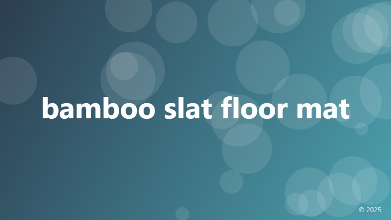 bamboo slat floor mat