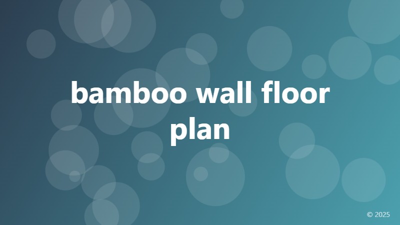 bamboo wall floor plan