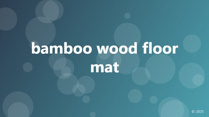 bamboo wood floor mat