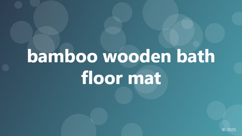 bamboo wooden bath floor mat