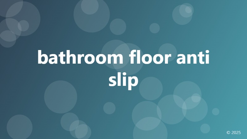 bathroom floor anti slip