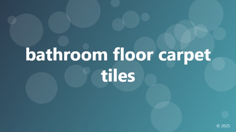 bathroom floor carpet tiles