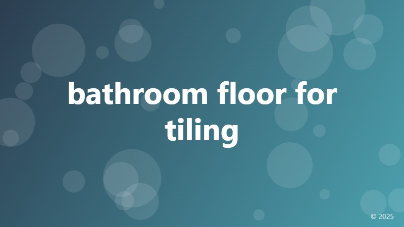 bathroom floor for tiling