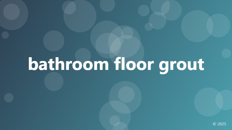 bathroom floor grout