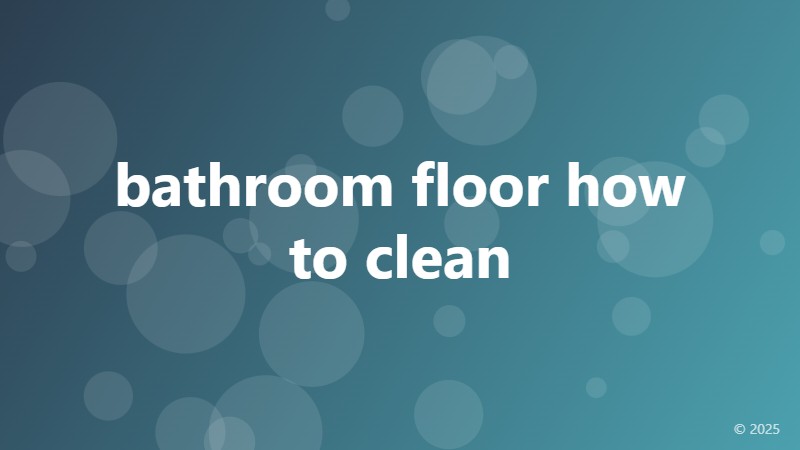 bathroom floor how to clean