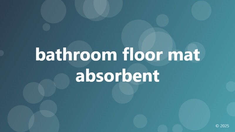 bathroom floor mat absorbent