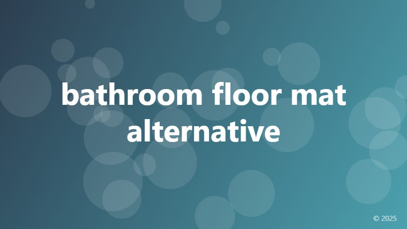 bathroom floor mat alternative