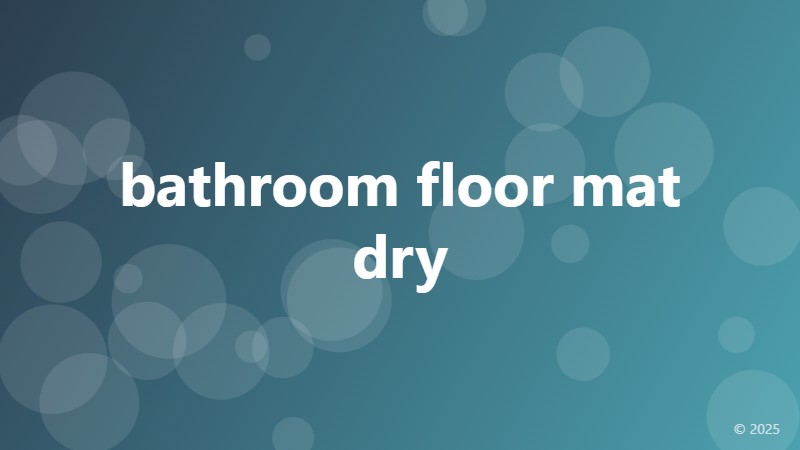 bathroom floor mat dry