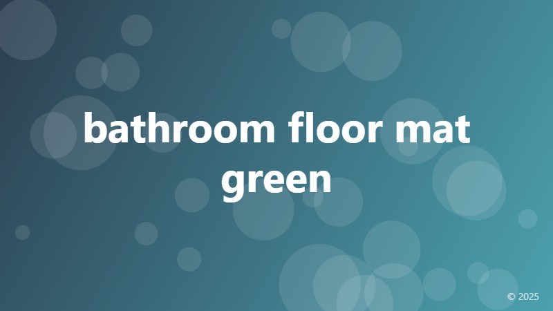 bathroom floor mat green