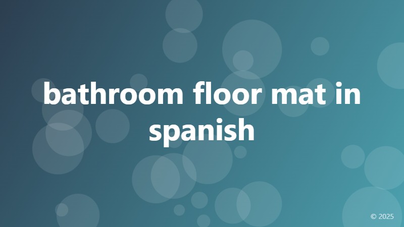 bathroom floor mat in spanish