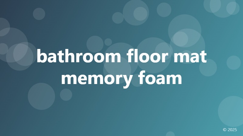 bathroom floor mat memory foam