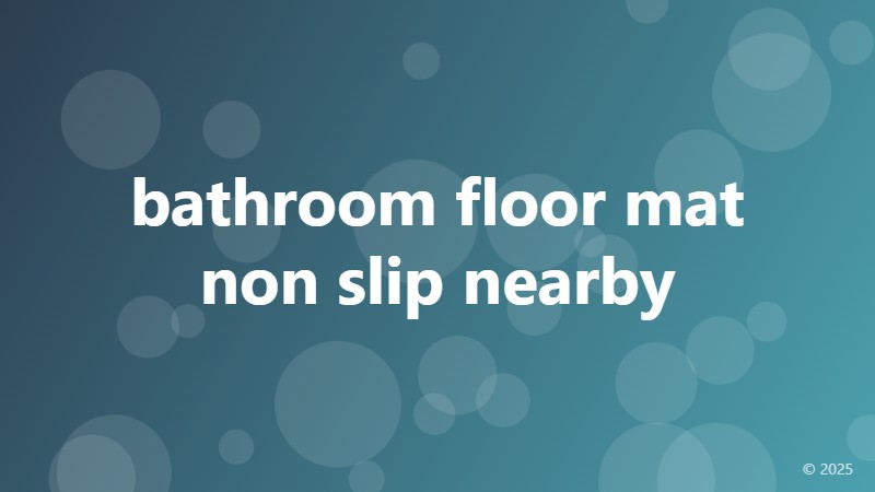 bathroom floor mat non slip nearby