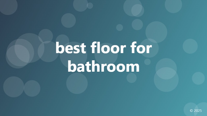 best floor for bathroom